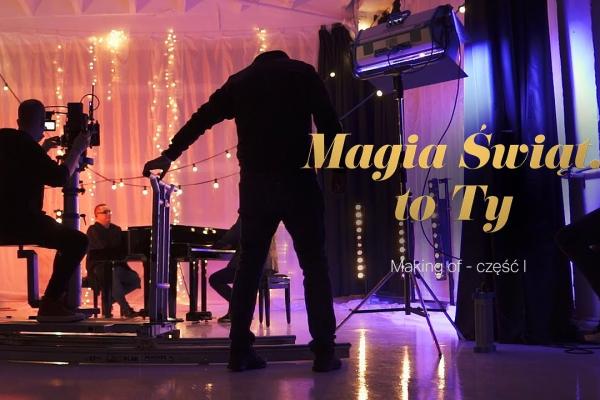 Magia-swiat-to-ty-making-of-1